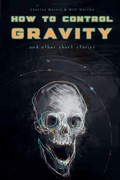 Cover: How To Control Gravity - Literati Press