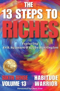 Enlarge image Cover: The 13 Steps to Riches - Habitude Warrior Volume 13 Sixth Sense - Integrity Publishing (WA)