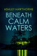 Cover: Beneath Calm Waters (Window's Point Duology, #1) - Creative James Media
