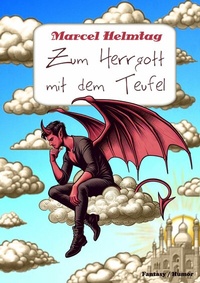 Abbildung von: Zum Herrgott mit dem Teufel (eBook) - tredition GmbH