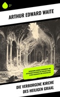 Cover: Die verborgene Kirche des Heiligen Graal - Sharp Ink