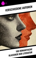 Cover: 100 Romantische Klassiker der Literatur - Sharp Ink