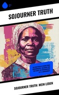 Cover: Sojourner Truth: Mein Leben - Sharp Ink