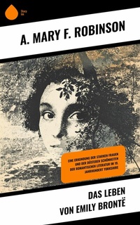 Abbildung von: Das Leben von Emily Brontë - Sharp Ink
