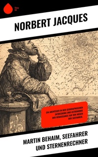 Enlarge image Cover: Martin Behaim, Seefahrer und Sternenrechner - Sharp Ink