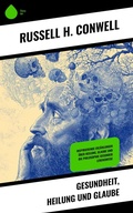 Cover: Gesundheit, Heilung und Glaube - Sharp Ink