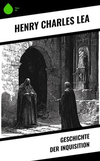 Enlarge image Cover: Geschichte der Inquisition - Sharp Ink