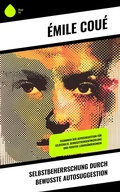 Cover: Selbstbeherrschung durch bewusste Autosuggestion - Sharp Ink