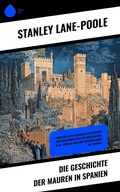 Cover: Die Geschichte der Mauren in Spanien - Sharp Ink