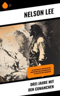 Cover: Drei Jahre mit den Comanchen - Sharp Ink