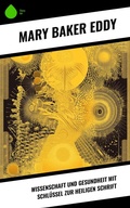 Cover: Wissenschaft und Gesundheit mit Schl&uuml;ssel zur Heiligen Schrift - Sharp Ink