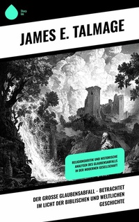 Abbildung von: Der große Glaubensabfall - Betrachtet im Licht der biblischen und weltlichen Geschichte - Sharp Ink