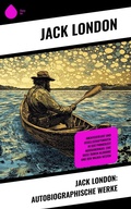 Cover: Jack London: Autobiographische Werke - Sharp Ink