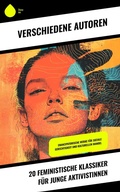 Cover: 20 Feministische Klassiker f&uuml;r junge Aktivistinnen - Sharp Ink