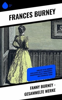 Abbildung von: Fanny Burney - Gesammelte Werke - Sharp Ink