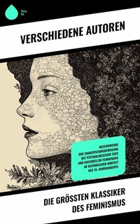 Abbildung von: Die größten Klassiker des Feminismus - Sharp Ink