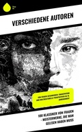 Cover: 100 Klassiker von Frauen - Meisterwerke, die man gelesen haben muss - Sharp Ink
