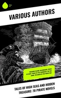 Cover: Tales of High Seas and Hidden Treasure: 70 Pirate Novels - Sharp Ink