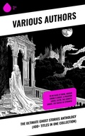 Cover: The Ultimate Ghost Stories Anthology (400+ Titles in One Collection) - Sharp Ink