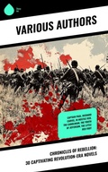 Cover: Chronicles of Rebellion: 30 Captivating Revolution-Era Novels - Sharp Ink