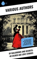 Cover: Of Ballrooms and Secrets: 40 Gilded Age Love Stories - Sharp Ink