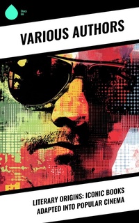 Enlarge image Cover: Literary Origins: Iconic Books Adapted into Popular Cinema - Sharp Ink