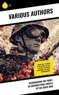 Cover: Remembering the Front: 40 Unforgettable Novels of the Great War - Sharp Ink