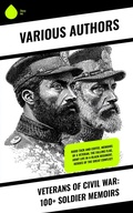 Cover: Veterans of Civil War: 100+ Soldier Memoirs - Sharp Ink