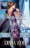 Cover: The Wayward Lady - Diana Bold