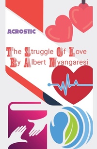 Abbildung von: The Struggle Of Love - Albert Nyangaresi