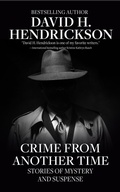 Cover: Crime from Another Time: Stories of Mystery and Suspense - Pentucket Publishing