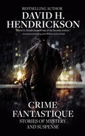 Cover: Crime Fantastique: Stories of Mystery and Suspense - Pentucket Publishing