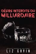 Cover: D&eacute;sirs interdits du milliardaire (Milliardaires du Muse of Darkness, #3) - Elessar Books LLC