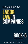 Cover: Keys-Pro to Labor Law in Companies (Keys-Pro to Business Law Series, #5) - Mustafa Al-Dori