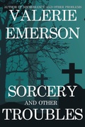 Cover: Sorcery and Other Troubles - Emberlight Press