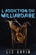 Cover: L'Addiction du Milliardaire (Milliardaires du Muse of Darkness, #1) - Elessar Books LLC