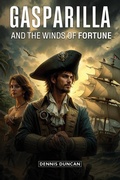 Cover: Gasparilla and The Winds of Fortune - Dennis Duncan