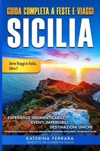 Abbildung von: Guida Completa a Feste e Viaggi Sicilia - Immersion Travel Publishing