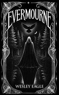 Cover: Evermourne - Wesley Eagle