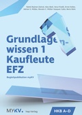 Cover: Grundlagenwissen 1 Kaufleute EFZ - HKB A bis HKB D - hep verlag