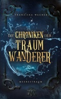 Cover: Die Chroniken der Traumwanderer - tredition