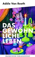 Cover: Das gew&ouml;hnliche Leben - Frankfurter Verlagsanstalt