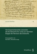 Cover: Vier Expertenberichte zu Handen des Bundesamts f&uuml;r Justiz zur n&auml;chsten Etappe der Revision des Erbrechts - Schulthess Juristische Medien