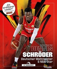 Abbildung von: Dennis Schröder - Die Werkstatt