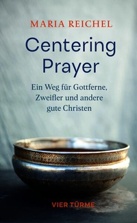 Abbildung von: Centering Prayer - Vier Türme
