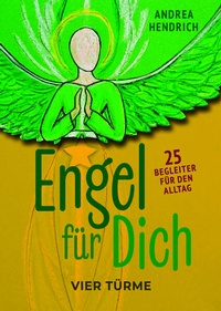 Abbildung von: Engel für dich - Vier Türme