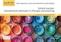 Cover: Einfach machen: Gestalterische Methoden in Therapie und Coaching - Junfermann