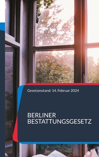 Abbildung von: Berliner Bestattungsgesetz - BoD - Books on Demand