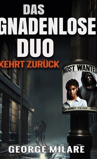 Abbildung von: DAS GNADENLOSE DUO KEHRT ZURÜCK - BoD - Books on Demand