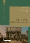 Cover: Die Sp&auml;tantike als Rezeptionsepoche - Schwabe Verlagsgruppe AG Schwabe Verlag